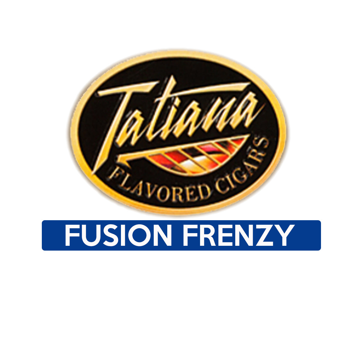 Tatiana FUSION FRENZY (Tins, Pack & Boxes)